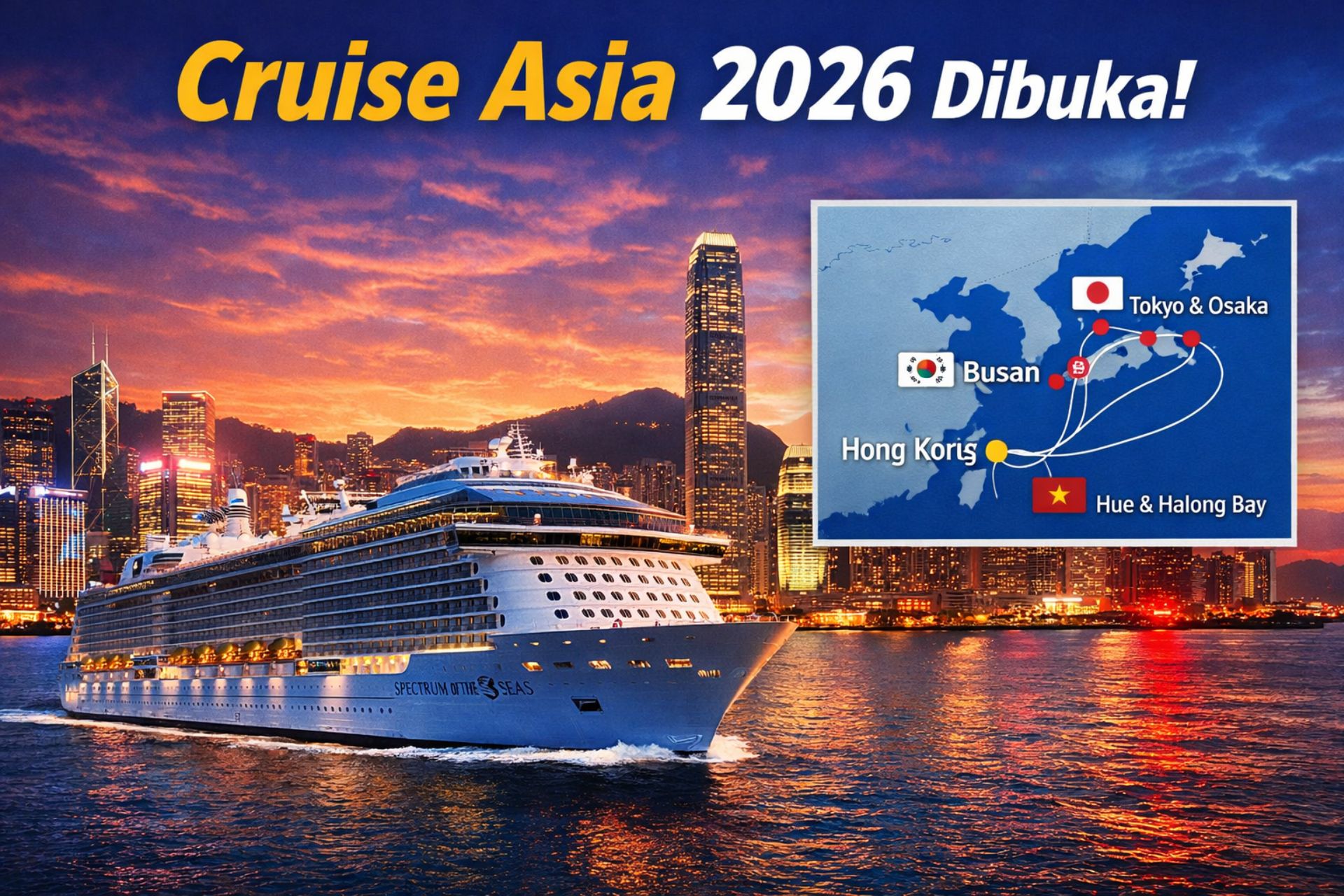 Royal Caribbean Kembali ke Hong Kong! Spectrum of the Seas Buka Rute Jepang–Korea 2026–2027